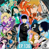 OtakeiraCast - Ep.136 - Será que o sobrenatural ecziste em Mob Psycho 100%?
