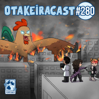OtakeiraCast - Ep.280 - Prontos para destruir tudo em Kaiju n8 segunda temporada?