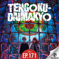 OtakeiraCast - Ep.171 - Até onde você iria para encontrar o paraíso em Tengoku Daimakyo?