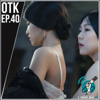OtakeiraCast - EP.40 -Uma Criada, uma lady e um vigarista entram em um bar.....
