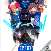 OtakeiraCast - Ep.167 - Você tem uma VISION positiva de Star Wars?