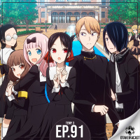 OtakeiraCast - Ep.91 - Kaguya-sama: O amor é uma guerra 2
