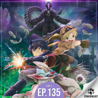 OtakeiraCast - Ep.135 - Você está preparado para descer no abismo de Made in Abyss: Dawn of the Deep Soul?