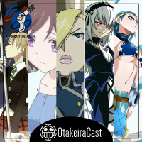 Otakeiracast - Ep 3 - Lista melhores personagens femininas