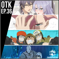 OtakeiraCast - EP.36 - Primeiras impressões da temporada de Inverno