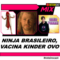 FELIPE NETO, MORRE UMA LENDA + PRIMO RICH | RoteiroCast MIX