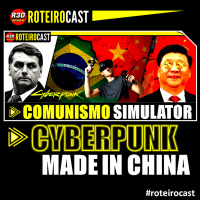 Comunismo CHINÊS SIMULATOR + CYBERPUNK | RoteiroCast