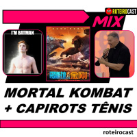 TÊNIS do Rapper Lil Nas X + TORNEIO MORTAL KOMBAT + SNYDER CUT | RoteiroCast MIX