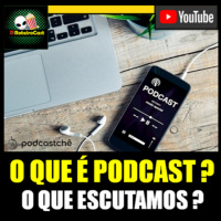 O que é podcast? Esse é o Ano do PODCAST? / RoteiroCast