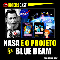Projeto Blue Beam, Fé, NASA e a Nova Ordem Mundial | Calvin, M@sTeR E Torres