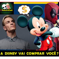 Disney compra a FOX, e agora? teorias sobre X-MEN, ALIEN e fórmulas...