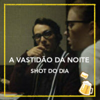 Shot do dia - A vastidão da noite