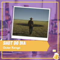 Shot do dia - Outer Range