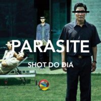 Shot do dia - Parasite