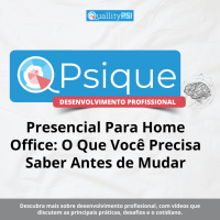 Presencial Para Home Office: O Que Você Precisa Saber Antes de Mudar