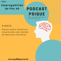 Podcast Psique: Empregabilidade Pós 40