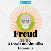 Novo episódio do #FreudExplica