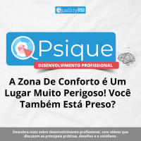 A Zona De Conforto é Um Lugar Muito Perigoso! Você Também Está Preso?