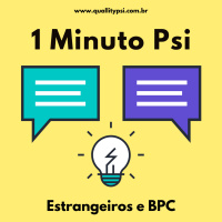 1 Minuto Psi: Estrangeiros e BPC