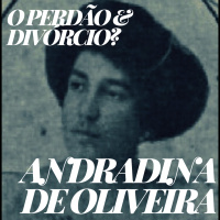 S03E09 - Andradina de Oliveira entre o perdão e o divórcio