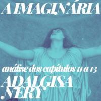 S04E06 - A Imaginária (1959), de Adalgisa Nery - Capítulos 11 a 13 (FIM)