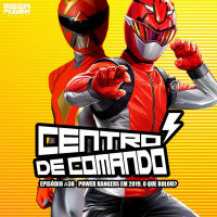 Centro de Comando 38 - Power Rangers em 2019, o que rolou?