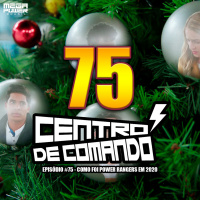 Centro de Comando 75 - Como foi Power Rangers em 2020?