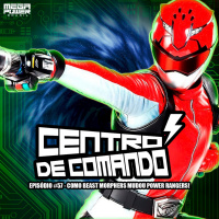 Centro de Comando 57 - Como Beast Morphers mudou Power Rangers!