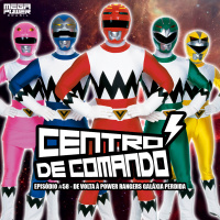 Centro de Comando 58 - De volta à Power Rangers Galáxia Perdida