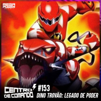 Centro de Comando 153 - Dino Trovão: Legado de Poder!