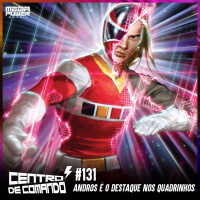Centro de Comando 131 - Andros é o destaque nos quadrinhos!