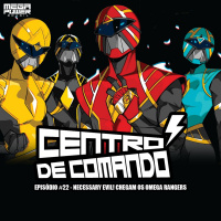 Centro de Comando 22 - Necessary Evil! Chegam os Omega Rangers!
