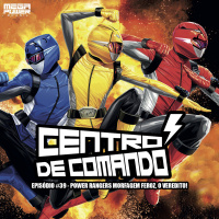 Centro de Comando 39 - Power Rangers Morfagem Feroz, o veredito!