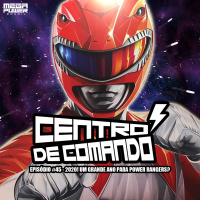 Centro de Comando 45 - 2020! Um Grande Ano para Power Rangers?