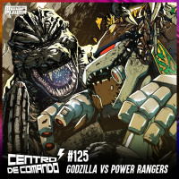 Centro de Comando 125 - Godzilla VS Power Rangers!