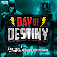 Centro de Comando Especial - Day of Destiny (Episódio 03)
