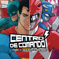 Centro de Comando 12 - Liga da Justiça VS Power Rangers