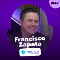 CX como estratégia real de negócio, com Francisco Zapata, CEO da Kentricos