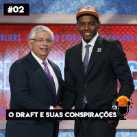 BasqueteBar #02 - O DRAFT E SUAS CONSPIRAÇÕES