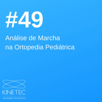 #49 Análise de Marcha na Ortopedia Pediátrica