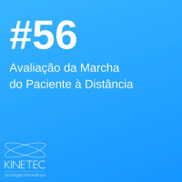 #56 Avaliação da Marcha do Paciente à Distância
