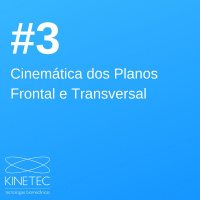 #003 Cinemática dos planos frontal e transversal