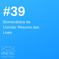 #039 Biomecânica da Corrida - Resumo das Lives