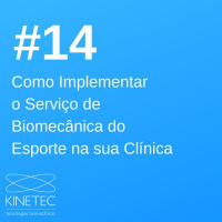 #014 Como Implementar o Serviço de Biomecânica do Esporte na sua Clínica