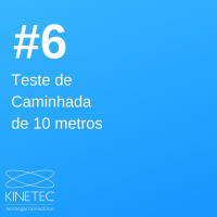 #006 Teste de Caminhada de 10 metros