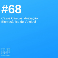 #68 Casos Clínicos - Avaliação Biomecânica do Voleibol
