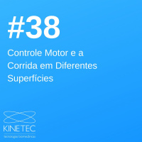 #038 Controle Motor e a Corrida em Diferentes Superfícies