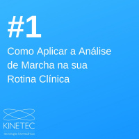 #001 Como Aplicar a Análise de Marcha na sua Rotina Clínica