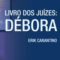 Débora - Erik Carantino