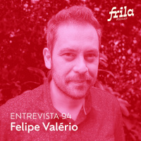 #94 - Felipe Valério - Escritor e Estrategista de Linguagem